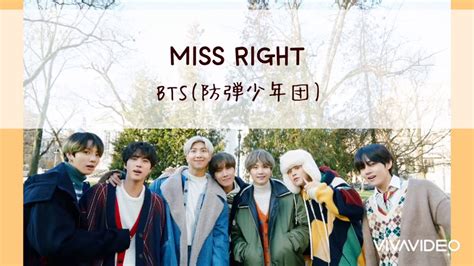 《日本語字幕カナルビ歌詞》“miss Right ” Bts 防弾少年団방탄소년단 Youtube