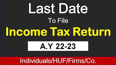 Income Tax Return Last Date For A Y 22 23 ITR Filing Last Date F Y 21