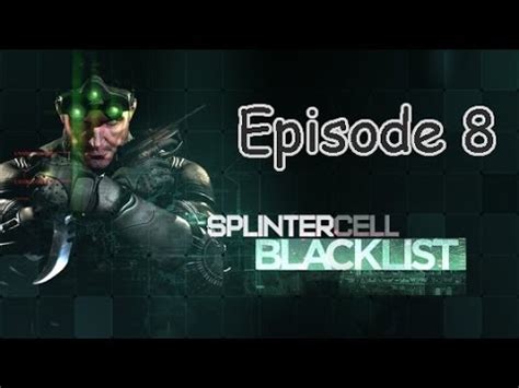 Splinter Cell Blacklist Mission Ep Youtube