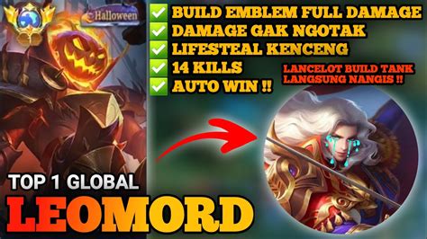 BUILD EMBLEM FULL DAMAGE TOP GLOBAL LEOMORD R I P LANCELOT BUILD