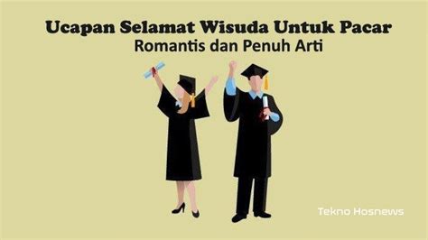 Contoh Ucapan Selamat Wisuda Untuk Sahabat Pacar