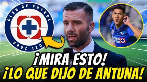 DIOS MÍO GRAN BOMBA EN CRUZ AZUL TITO VILLA HABLA SOBRE ANTUNA