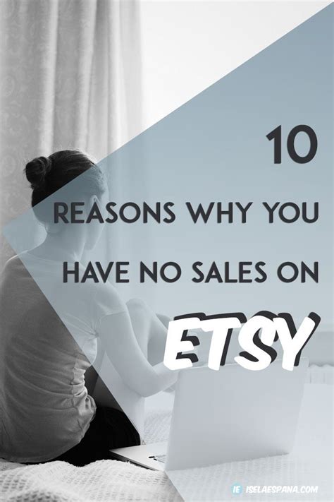 10 Reasons Why You Have No Sales On Etsy Iselaespana Etsy Marketing