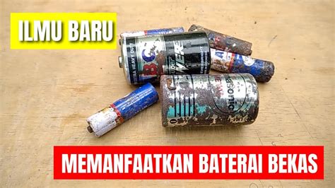 BATERAI BEKAS DAUR ULANG YouTube