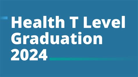 Celebrating The Second Successful Health T Level Cohort Leeds Health