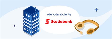 Tel Fono Scotiabank M Xico Gratis I Sucursales Y Cajeros