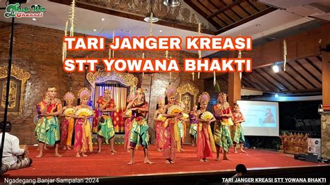 Tari Janger Kreasi Stt Yowana Bhakti Youtube