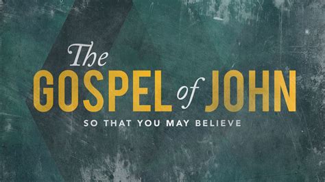 Jesus The Way The Truth The Life The Gospel Of John Chapters