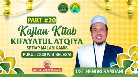 Kajian Kitab Kifayatul Atqiya Part Bersama Ust Hendri Ramdani Youtube