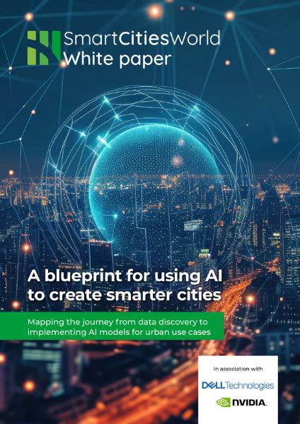 Smart Cities World White Papers White Paper A Blueprint For Using