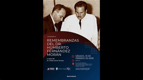 Remembranza del Dr Humberto Fernández Morán YouTube