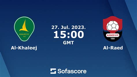 Al Khaleej Vs Al Raed Live Score H2h And Lineups Sofascore