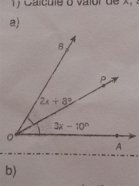 Calcule O Valor De X Sabendo Que As Semi Retas Op E Oc S O Bissetrizes