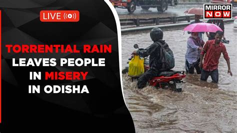 Odisha Rain LIVE Heavy Rainfall Causes Waterlogging In Bhubaneswar