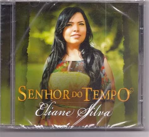 Eliane Silva Senhor Do Tempo Cd Gospel Frete grátis