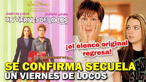 Jamie Lee Curtis Y Lindsay Lohan Regresan A La Secuela Oficial De Un