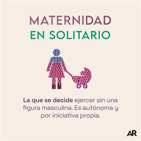 Otras Maternidades Formas De Ser Madre Que Se Salen De La Norma