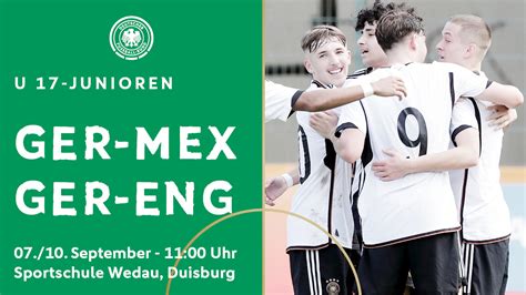 Jetzt Tickets sichern für das U 17 Vier Nationen Turnier DFB