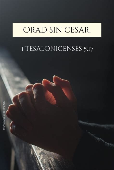 MENSAJES CRISTIANOS 1 Tesalonicenses 5 17 Mensajes Cristianos