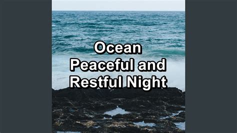 Relaxing Ocean Sounds Ocean Lullaby Loopable For Hours Youtube