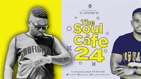 DJ Jaivane The Soul Cafe Vol 24 2023 Deep Soulful House Mix