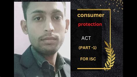 Consumer Protection Act For Class Th Isc Youtube