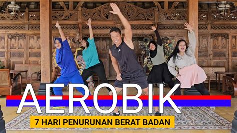 AEROBIK 7 HARI PENURUNAN BERAT BADAN PART 2 YouTube