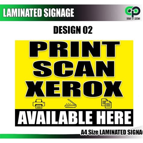 Print Scan Xerox Photocopy Laminate Laminated Signage A Size For