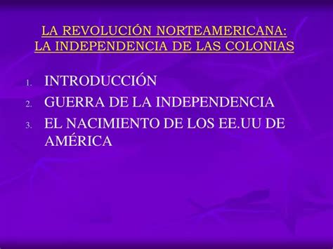 Ppt La RevoluciÓn Norteamericana La Independencia De Las Colonias