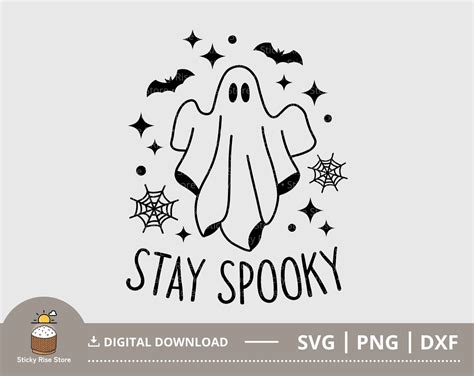 Stay Spooky Svg Ghost Svg Bat Svg Halloween Shirt Svg Creepy Ghost