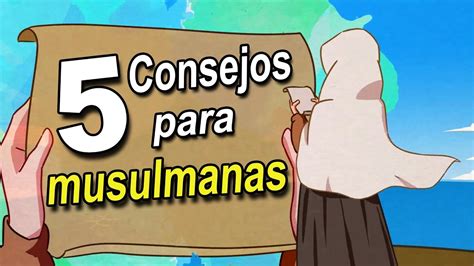 5 Grandes Consejos Para Musulmanas YouTube