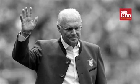 Adiós A Una Leyenda Franz Beckenbauer Héroe Del Bayern Fallece A Los