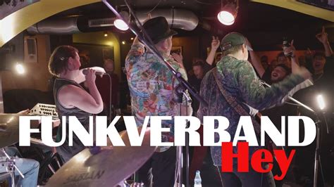 Funkverband Hey Live At Junction Bar Berlin Youtube