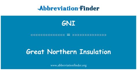 Gni Definition Great Northern Insulation Abbreviation Finder