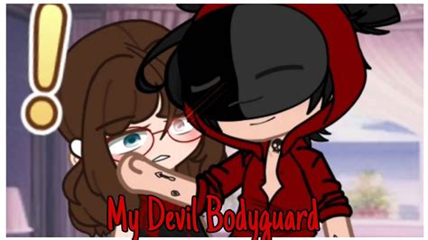 My Devil Bodyguard Gacha Club Mini Movie Gcmm Youtube