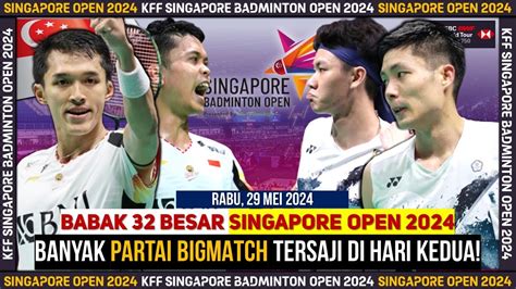 Jadwal Lengkap Singapore Open 2024 Day 2 Babak 32 Besar 7 Wakil