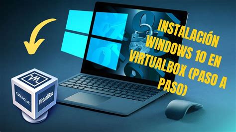 InstalaciÓn De Windows 10 En Virtualbox Paso A Paso Youtube