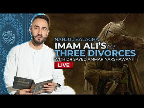 Nahjul Balagha Imam Alis Three Divorces Night Sayed Ammar