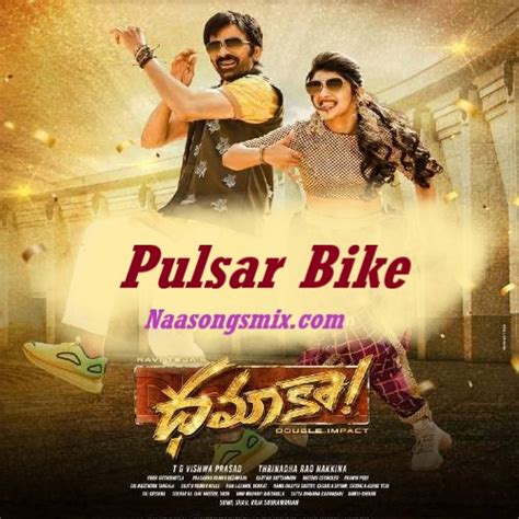 Dhamaka Pulsar Bike Song Download - Naa Songs Pro