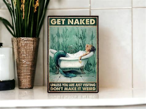 Vintage Tin Sign Get Naked Unless You Are Just Visiting Don T Make It