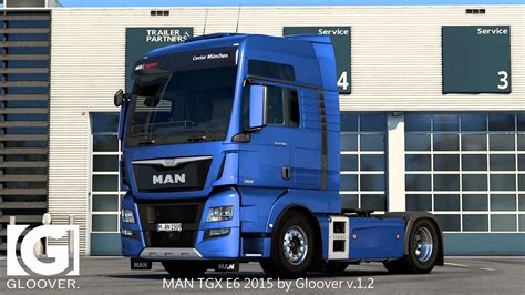 Man Tgx E6 2015 By Gloover V 1 2 1 40 23 06 21 1 2 Ets 2