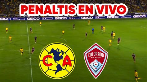 AMERICA VS COLORADO RAPIDS EN VIVO CUARTOS DE FINAL LEAGUES CUP