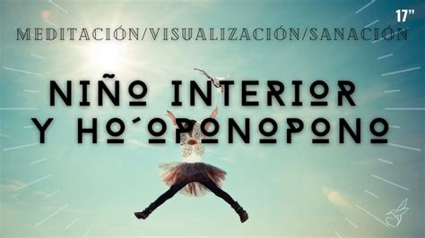 MEDITACIÓN de SANACIÓN NIÑO INTERIOR con HOOPONOPONO VISUALIZACIÓN