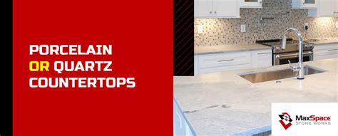 Porcelain vs. Quartz Countertops | Toronto | MaxSpace Stone Works