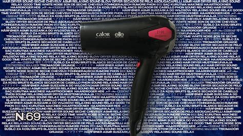 69 HAIR DRYER Sound Bruit SECHE CHEVEUX SECADOR De Pelo ASMR Hair