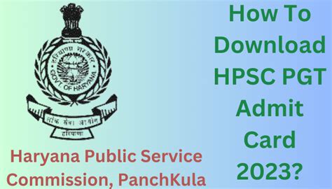 Hpsc Pgt Admit Card 2023 Download Your Hall Ticket Now