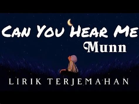 Munn Can You Hear Me Lirik Terjemahan Bahasa Indonesia Youtube