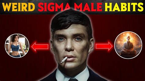 All Sigma Males Have These 10 Habits Youtube