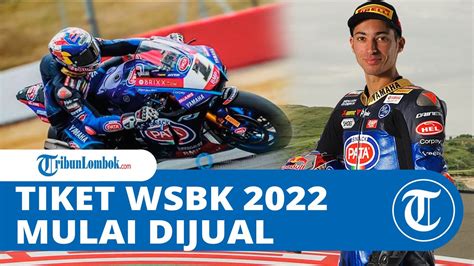 Tiket WSBK 2022 Mandalika Mulai Dijual Ada Tiket Gratis Di Hari