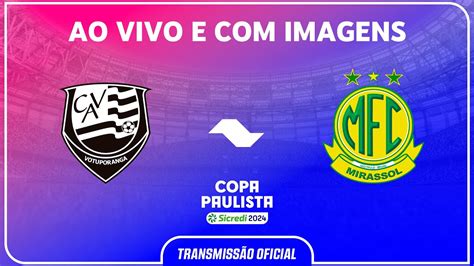 JOGO COMPLETO VOTUPORANGUENSE X MIRASSOL RODADA 7 COPA PAULISTA